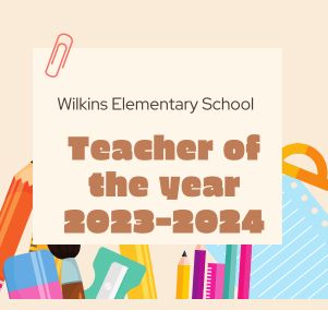  Wilkins Elementary understands the importance of recognizing our Teachers for their hard work!